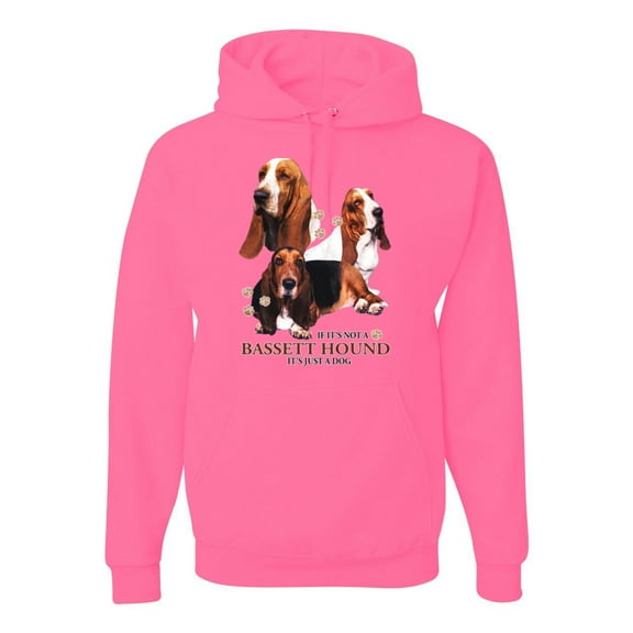 If It's Not a Bassett Hound Its Just a Dog Gift | Mens Dog Lover Hooded Sweatshirt Graphic Hoodie, Neon Pink, Small