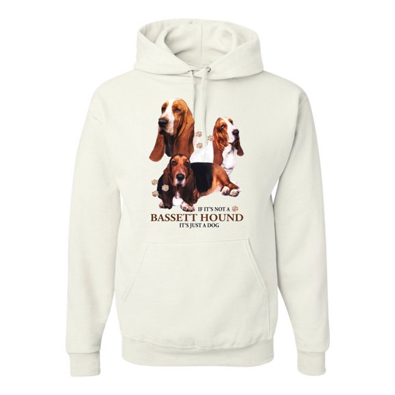 If It's Not a Bassett Hound Its Just a Dog Gift | Mens Dog Lover Hooded Sweatshirt Graphic Hoodie, White, Medium