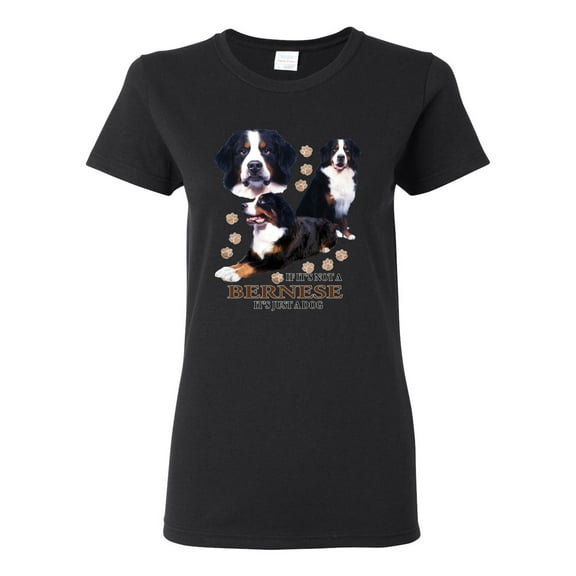 If It's Not a Bernese It's Just a Gift | Womens Lover Graphic T-Shirt, Black, Small
