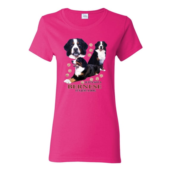 If It's Not a Bernese It's Just a Gift | Womens Lover Graphic T-Shirt, Fuschia, Small