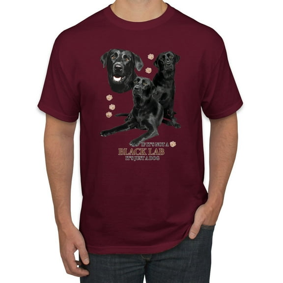 If It's Not a Black Lab It's Just a Dog Gift | Mens Dog Lover Graphic T-Shirt, Maroon, 2XL