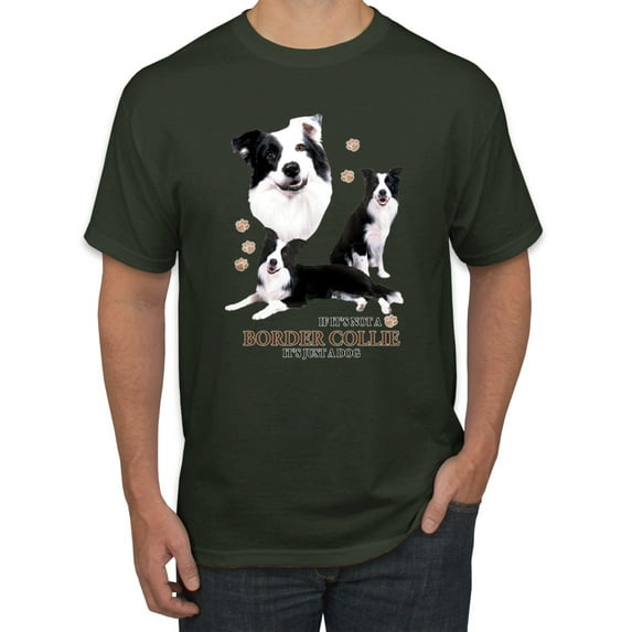 If It's Not a Border Collie It's Just a Dog Gift | Mens Dog Lover Graphic T-Shirt, Forest Green, Large