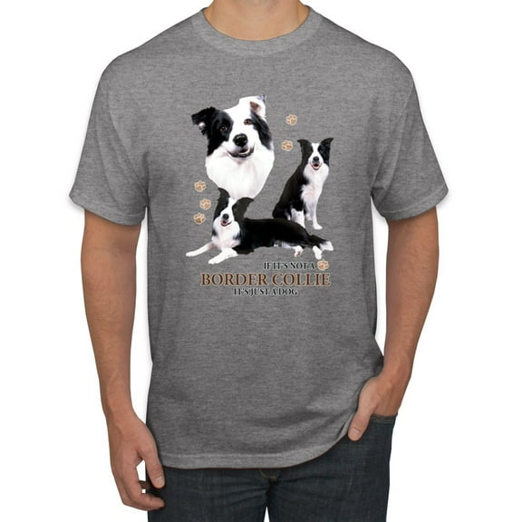 If It's Not a Border Collie It's Just a Dog Gift | Mens Dog Lover Graphic T-Shirt, Heather Grey, 5XL
