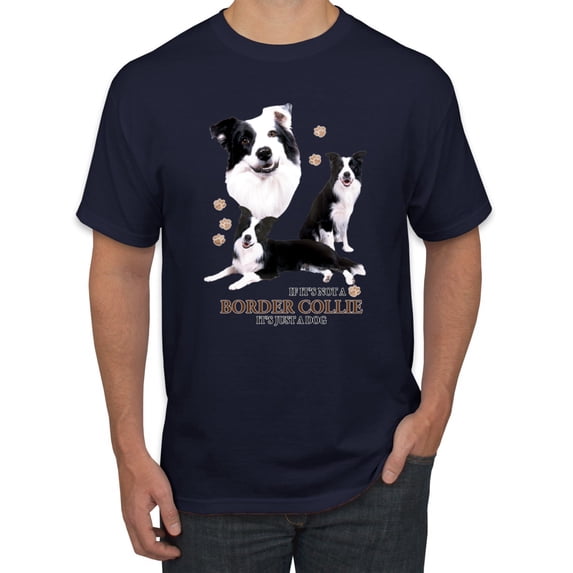 If It's Not a Border Collie It's Just a Dog Gift | Mens Dog Lover Graphic T-Shirt, Navy, Small