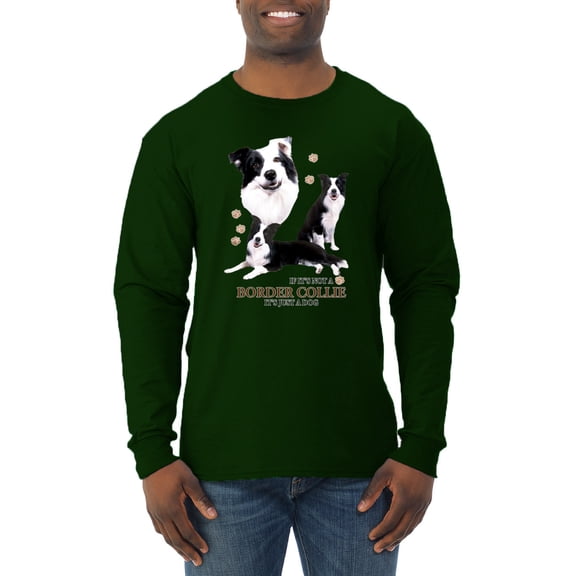If It's Not a Border Collie It's Just a Dog Gift | Mens Dog Lover Long Sleeve T-Shirt, Forest Green, Small