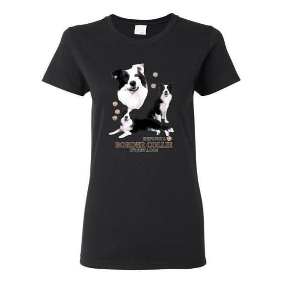 If It's Not a Border Collie It's Just a Dog Gift | Womens Dog Lover Graphic T-Shirt, Black, Small