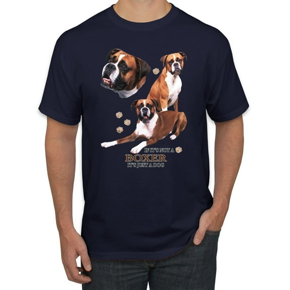 If It's Not a Boxer It's Just a Dog Gift | Mens Dog Lover Graphic T-Shirt, Navy, Small