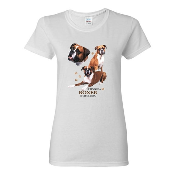 If It's Not a Boxer It's Just a Dog Gift | Womens Dog Lover Graphic T-Shirt, White, Large