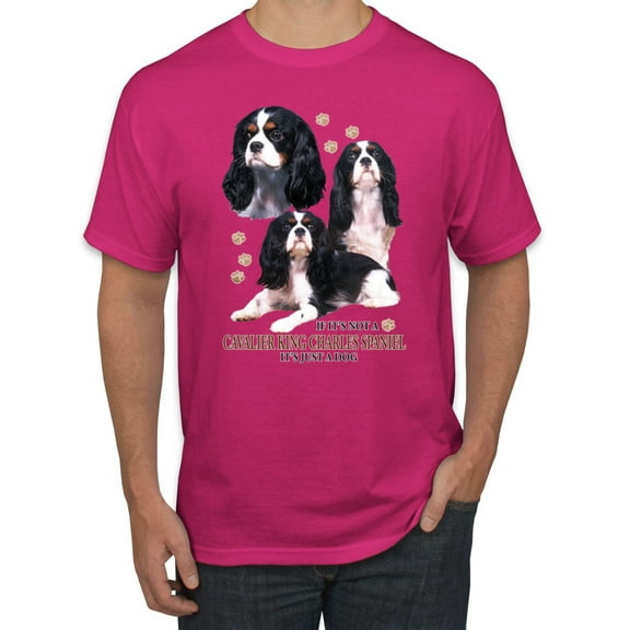 If It's Not a Cavalier King Charles Spaniel It's Just a Dog Gift | Mens Dog Lover Graphic T-Shirt, Fuschia, X-Large