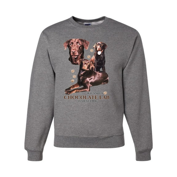If It's Not a Chocolate Lab It's Just a Dog Gift | Mens Dog Lover Crewneck Graphic Sweatshirt, Heather Grey, X-Large