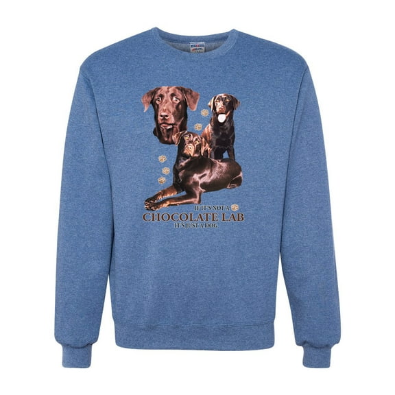 If It's Not a Chocolate Lab It's Just a Dog Gift | Mens Dog Lover Crewneck Graphic Sweatshirt, Vintage Heather Blue, Large