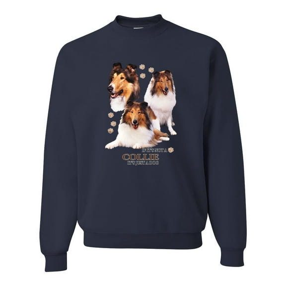 If It's Not a Collie It's Just a Dog Gift | Mens Dog Lover Crewneck Graphic Sweatshirt, Navy, Large