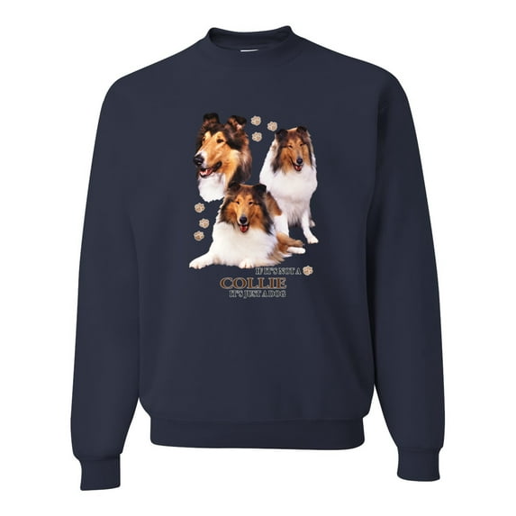 If It's Not a Collie It's Just a Dog Gift | Mens Dog Lover Crewneck Graphic Sweatshirt, Navy, Large