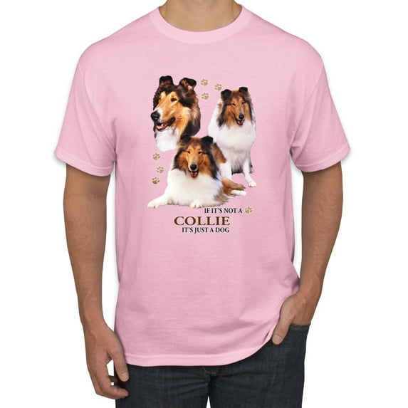 If It's Not a Collie It's Just a Dog Gift | Mens Dog Lover Graphic T-Shirt, Light Pink, Small