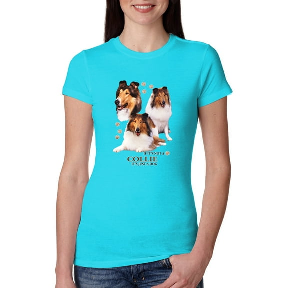 If It's Not a Collie It's Just a Dog Gift | Womens Dog Lover Slim Fit Junior Tee, Tahiti Blue, Small
