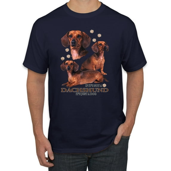 If It's Not a Dachshund It's Just a Dog Gift | Mens Dog Lover Graphic T-Shirt, Navy, Medium