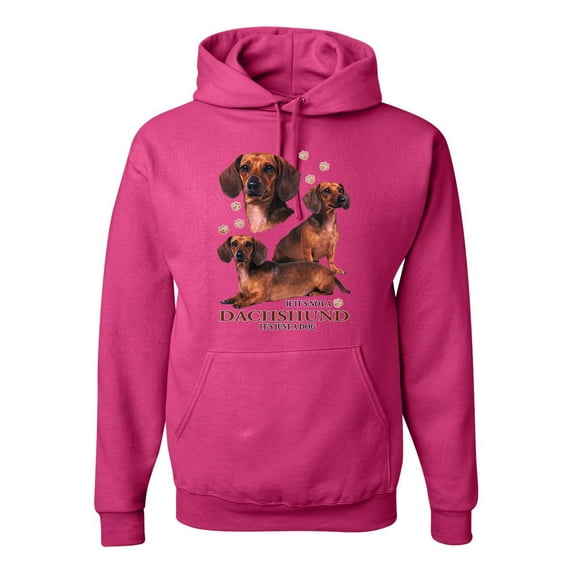 If It's Not a Dachshund It's Just a Dog Gift | Mens Dog Lover Hooded Sweatshirt Graphic Hoodie, Fuschia, Large