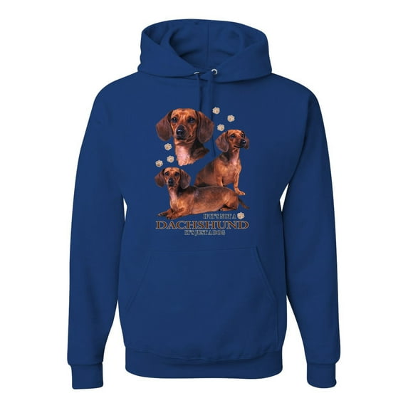 If It's Not a Dachshund It's Just a Dog Gift | Mens Dog Lover Hooded Sweatshirt Graphic Hoodie, Royal, 3XL