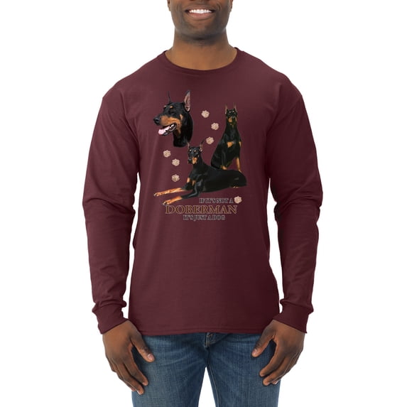 If It's Not a Doberman It's Just a Dog Gift | Mens Dog Lover Long Sleeve T-Shirt, Maroon, Medium