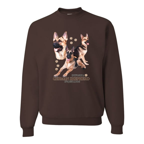 If It's Not a German Shepherd It's Just a Dog Gift | Mens Dog Lover Crewneck Graphic Sweatshirt, Brown, Large