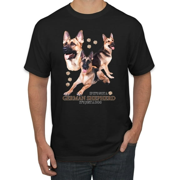 If It's Not a German Shepherd It's Just a Dog Gift | Mens Dog Lover Graphic T-Shirt, Black, Small