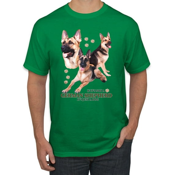 If It's Not a German Shepherd It's Just a Dog Gift | Mens Dog Lover Graphic T-Shirt, Kelly, Medium