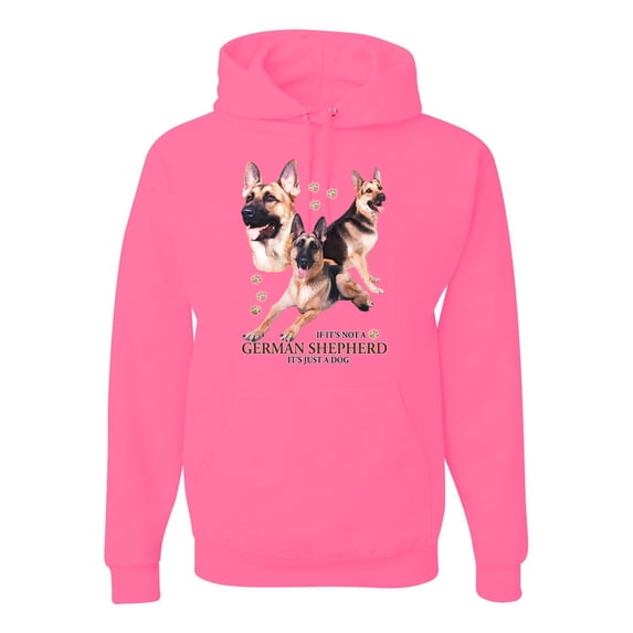 If It's Not a German Shepherd It's Just a Dog Gift | Mens Dog Lover Hooded Sweatshirt Graphic Hoodie, Neon Pink, 2XL