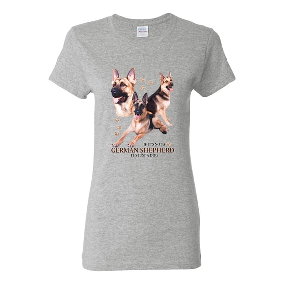 If It's Not a German Shepherd It's Just a Dog Gift | Womens Dog Lover Graphic T-Shirt, Heather Grey, X-Large