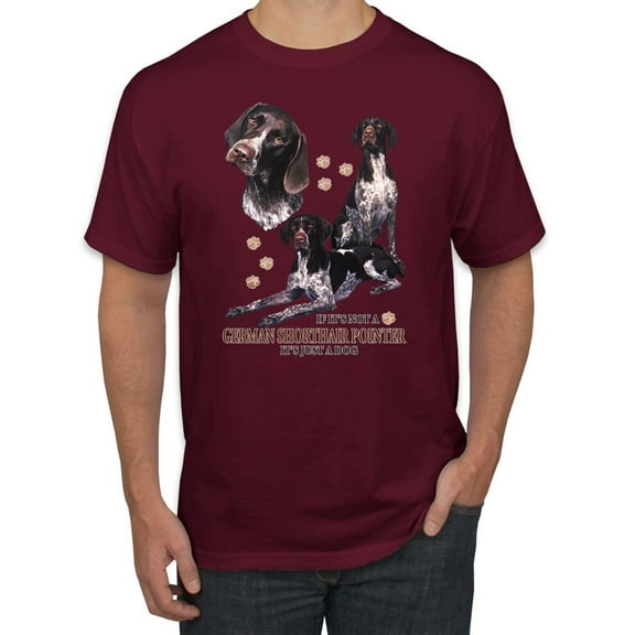 If It's Not a German Shorthair Pointer It's Just a Dog Gift | Mens Dog Lover Graphic T-Shirt, Maroon, 3XL