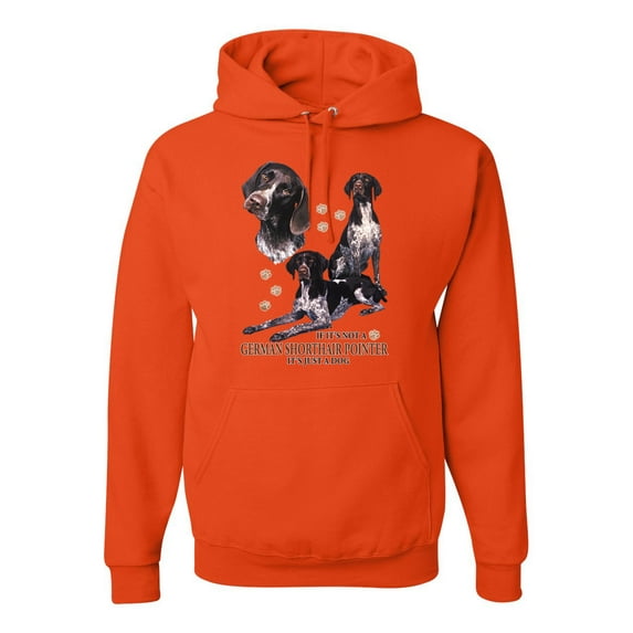 If It's Not a German Shorthair Pointer It's Just a Dog Gift | Mens Dog Lover Hooded Sweatshirt Graphic Hoodie, Orange, 3XL
