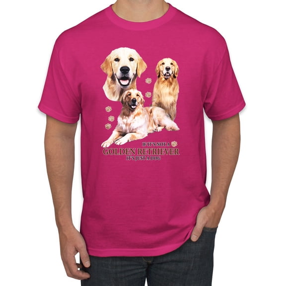 If It's Not a Golden Retriever It's Just a Dog Gift | Mens Dog Lover Graphic T-Shirt, Fuschia, Large