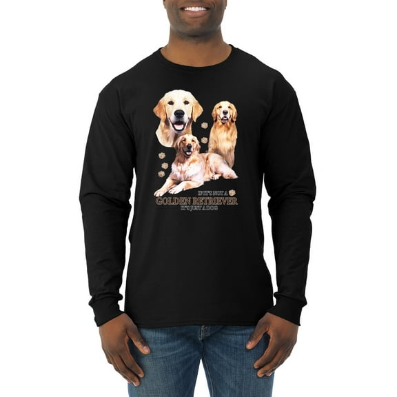 If It's Not a Golden Retriever It's Just a Dog Gift | Mens Dog Lover Long Sleeve T-Shirt, Black, Small