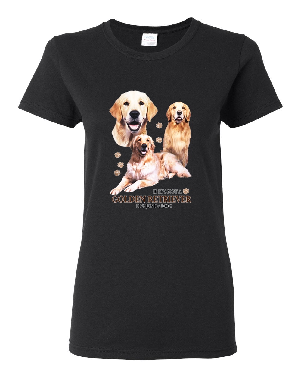 If It's Not a Golden Retriever It's Just a Dog Gift | Womens Dog Lover ...