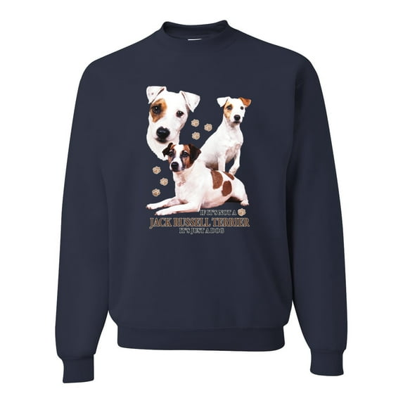 If It's Not a Jack Russell Terrier It's Just a Dog | Mens Dog Lover Crewneck Graphic Sweatshirt, Navy, 3XL
