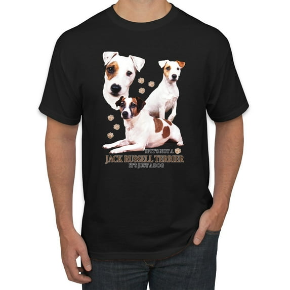 If It's Not a Jack Russell Terrier It's Just a Dog | Mens Dog Lover Graphic T-Shirt, Black, Small