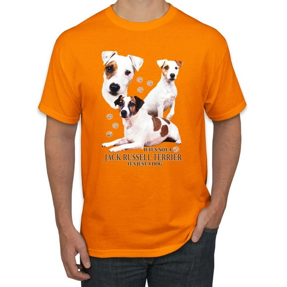 If It's Not a Jack Russell Terrier It's Just a Dog | Mens Dog Lover Graphic T-Shirt, Orange, Small