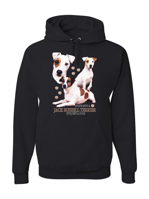 If It's Not a Jack Russell Terrier It's Just a Dog | Mens Dog Lover Hooded Sweatshirt Graphic Hoodie, Black, Large