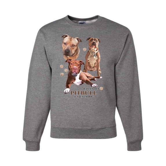 If It's Not a Pitbull It's Just a Dog Gift | Mens Dog Lover Crewneck Graphic Sweatshirt, Heather Grey, X-Large