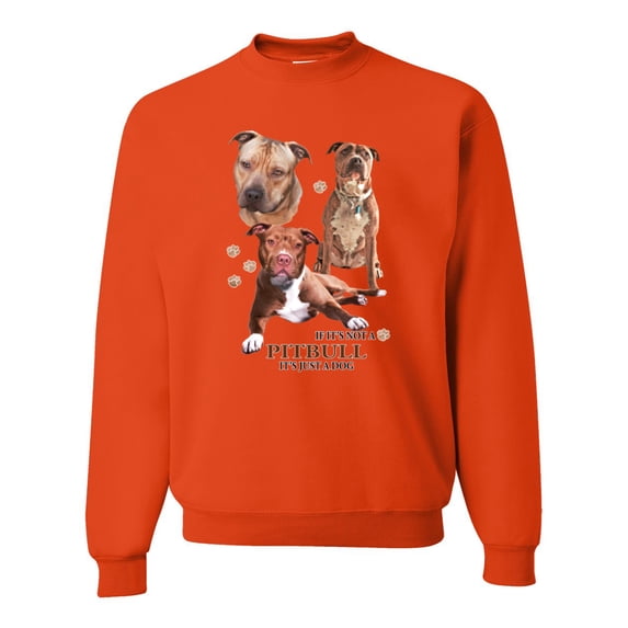 If It's Not a Pitbull It's Just a Dog Gift | Mens Dog Lover Crewneck Graphic Sweatshirt, Orange, 3XL