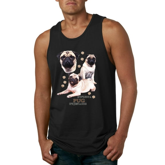 If It's Not a Pug It's Just a Dog Gift | Mens Dog Lover Graphic Tank Top, Black, X-Large