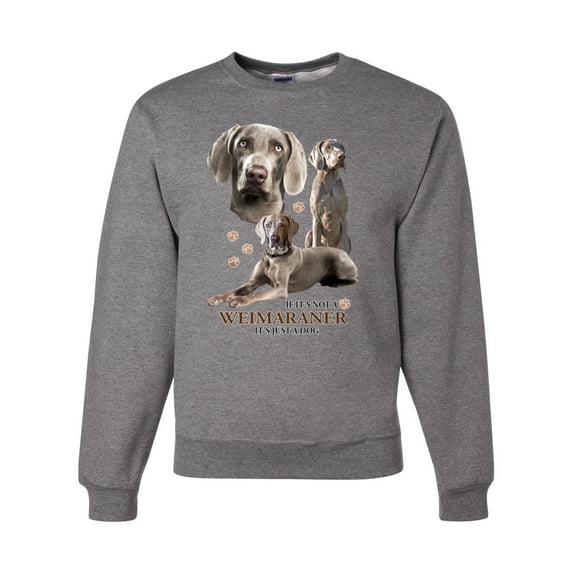 If It's Not a Weimaraner It's Just a Dog Gift | Mens Dog Lover Crewneck Graphic Sweatshirt, Heather Grey, Large