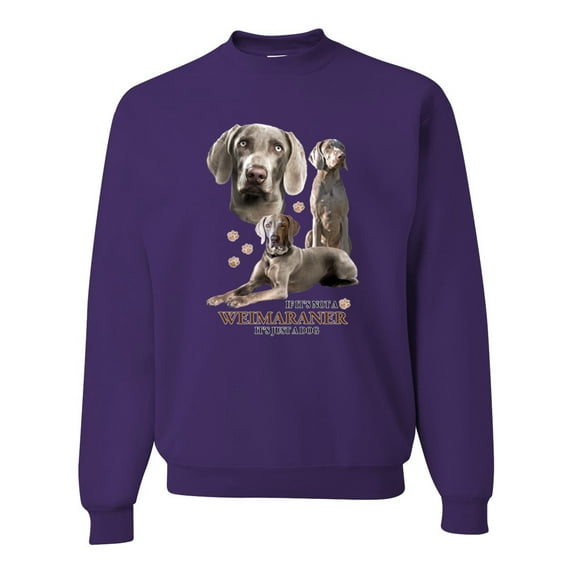 If It's Not a Weimaraner It's Just a Dog Gift | Mens Dog Lover Crewneck Graphic Sweatshirt, Purple, 3XL