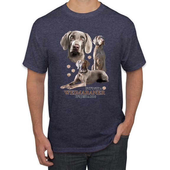 If It's Not a Weimaraner It's Just a Dog Gift | Mens Dog Lover Graphic T-Shirt, Vintage Heather Navy, Medium
