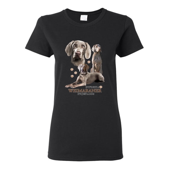 If It's Not a Weimaraner It's Just a Dog Gift | Womens Dog Lover Graphic T-Shirt, Black, Large