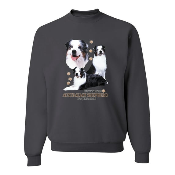 If It's Not an Australian Shepherd It's Just a Dog Gift | Mens Dog Lover Crewneck Graphic Sweatshirt, Charcoal, 2XL