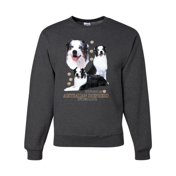 If It's Not an Australian Shepherd It's Just a Dog Gift | Mens Dog Lover Crewneck Graphic Sweatshirt, Heather Black, X-Large