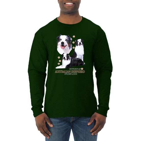 If It's Not an Australian Shepherd It's Just a Dog Gift | Mens Dog Lover Long Sleeve T-Shirt, Forest Green, Large