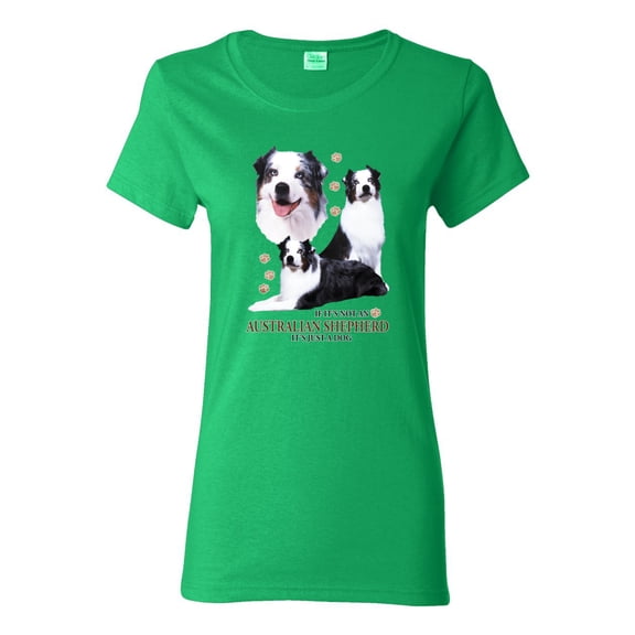 If It's Not an Australian Shepherd It's Just a Dog Gift | Womens Dog Lover Graphic T-Shirt, Kelly, 2XL