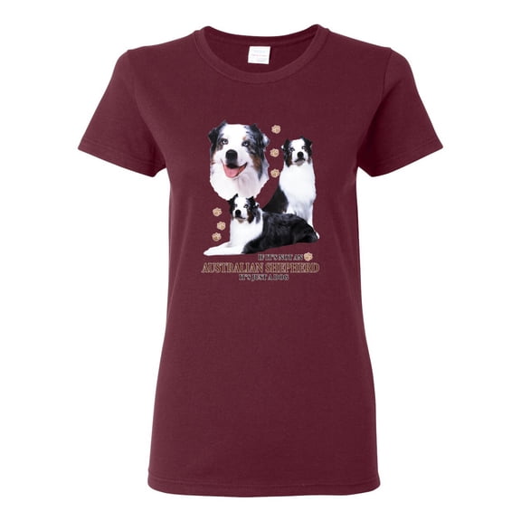 If It's Not an Australian Shepherd It's Just a Dog Gift | Womens Dog Lover Graphic T-Shirt, Maroon, 2XL