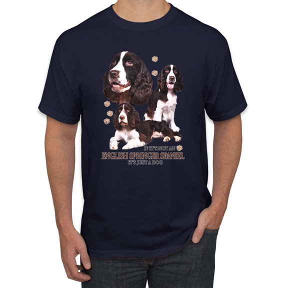 If It's Not an English Springer Spaniel It's Just a Dog Gift | Mens Dog Lover Graphic T-Shirt, Navy, X-Large